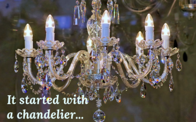 It Started with a Chandelier…